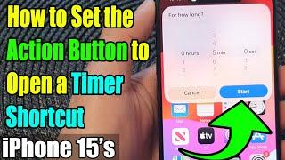 iPhone 15/15 Pro Max: How to Set the Action Button to Open a Timer Shortcut