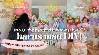 DIY Dekor & Kue Ultah Anak kalo mau irit harus kreatif  | 633 - Happy 4th Birthday Callia!