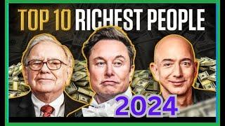 Top 10 Richest People in the World - 2024 Richest Man