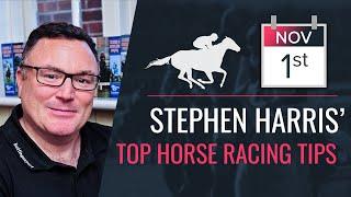 Stephen Harris’ top horse racing tips for Friday 1st November