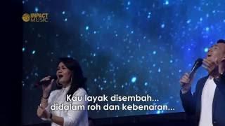 LGLP - Kau Yang Layak (PUSAT PENYEMBAHANKU) - Inspirational Worship 2