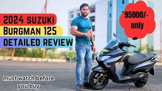 Finally 2024 Suzuki Burgman Street BS7 | Honest Review | Pros & Cons | best 125cc Scooter?