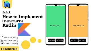 Fragments Implementation using Kotlin || Fragments using Kotlin || Android Studio Tutorial || 2023