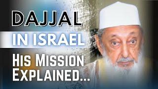 DAJJAL in Israel - A False Messiah (The Anti-Christ) is Coming