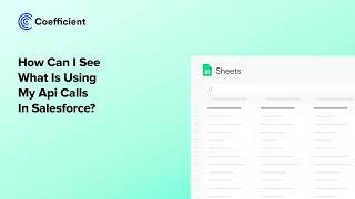 How To See What Is Using Your API Calls in Salesforce