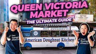 QUEEN VICTORIA MARKET, MELBOURNE | The Only Guide You'll Ever Need Before Visiting The Market