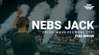 FRESH WAVE 2021 | Nebs Jack @ Main Stage (full show)