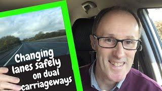 How to change lanes safely on dual carriageways. Change lanes on Motorways