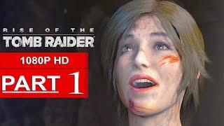 Rise Of The Tomb Raider Gameplay Walkthrough Part 1 [1080p HD] - No Commentary