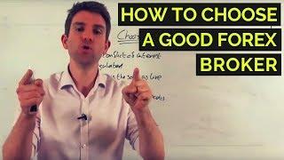 How to Choose A Good Forex Broker ⭐