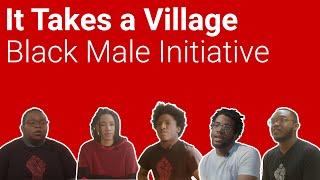 It Takes a Village - Black Male Initiative