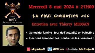 Palestine, élections européennes: entretien avec Thierry Meyssan - RPTV - La Pire Génération