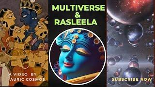 How lord Krishna's Rasleela beholds the secret of Multiverse? #krishna #hindumythology #auriccosmos