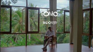 badchieff - FOMO (Official Video)