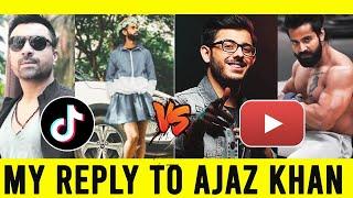 YOUTUBE VS TUKTUK(Mujra)||My Reply To Ajaz Khan|| Dhamki Yahan Nahi Chalegi