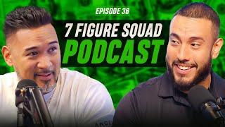 7 Figure Squad Podcast - Episode 36