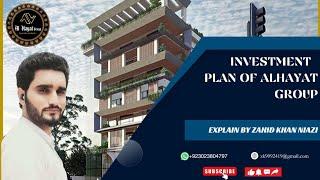 complete Investment plan Al-Hayat group Explain by(ZK)