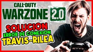 ️ SOLUCIÓN  error de conexión de TRAVIS RILEA en CALL OF DUTY Modern Warfare 2 WARZONE 2.0