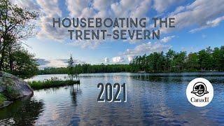 Houseboating the Trent-Severn Waterway - 2021