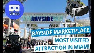 Bayside Marketplace Miami Florida - Most visited Attraction in Miami (VR180 3D)