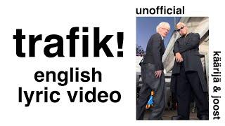 TRAFIK! ENGLISH LYRICS | Käärijä & Joost Klein (Unofficial)