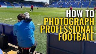 How to photograph professional football | Sports photography tutorial