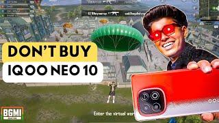 Don’t Buy IQOO NEO 10 For BGMI/Pubg  | Worst Phone Eever | IQOO NEO 10 BGMI Test