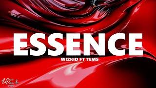 WizKid - Essence ft Tems (Lyrics)