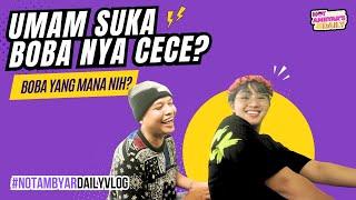 UMAM SUKA BOBA NYA CECE? BOBA YANG MANA NIH? -  #NotAmbyarDailyVlog