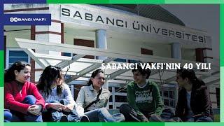 Sabancı Vakfı'nın 40 Yılı