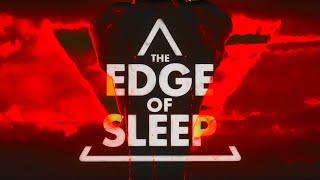 The Edge of Sleep: Markiplier's Unofficial Trailer