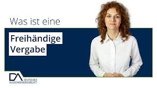 Was ist eine Freihändige Vergabe? | Deutsches Ausschreibungsblatt