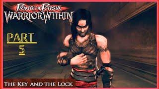 PRINCE OF PERSIA: WARRIOR WITHIN | WALKTHROUGH PART 5 | THE KEY AND THE LOCK (4K 60 FPS)