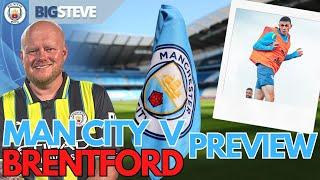 MANCHESTER CITY V BRENTFORD PREVIEW | FODEN RETURNS \ 115 CHARGES CASE STARTS ON MONDAY!