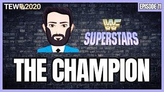 TEW 2020 - WWF 1992 Episode 11: The Champion