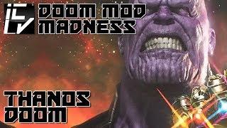 Thanos Doom - Doom Mod Madness