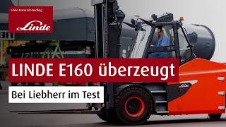 Der neue Elektroschwerstapler Linde E160 – Kundeneinsatz bei Liebherr in Rostock