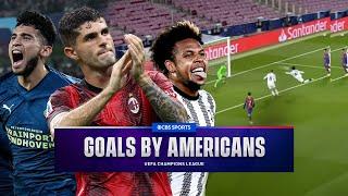 UCL Top 10 Goals by Americans | CBS Sports Golazo