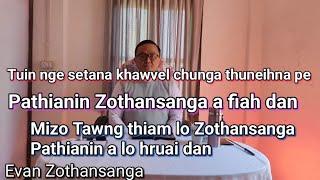 Khingpui Hmelhriat/Evan Zothansanga/Pathian Thutak Crusade/Mizo Sermon/Religious Education Online