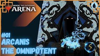 It's Showtime: Arcanis the Omnipotent  #01 - MTG Arena - Historic Brawl