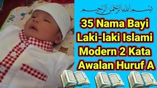 35 Nama Bayi Laki-laki Islami Modern 2 Kata Awalan Huruf A