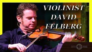 Violinist David Felberg  | NMPBS ¡COLORES!