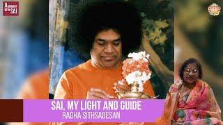 45 - Sai, My Light and Guide | A Moment with SAI