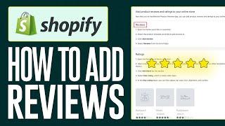 How To Add Reviews To Your Shopify Store - Full Guide