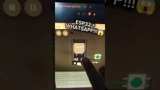 WhatsApp+ ESP32 por WI-FI  experimentando.#iot #whatsapp #esp32 #arduino #project #ideas