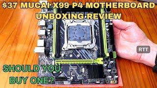 MUCAI X99 P4 LGA 2011-3 Motherboard Unboxing Review + Bios and Ram Tips!