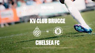 KV Club Brugge vs Chelsea FC | Semifinal 1 | KDB Cup 2025