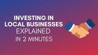 How To Invest In Local Businesses? (2024)