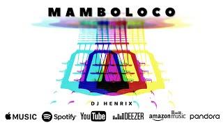 DJ Henrix - Mamboloco | Salsa Music 2021