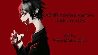 ASMR Yandere Vampire Sucks You Dry M4A [Sucking] [Bloodthirsty] [Roleplay]